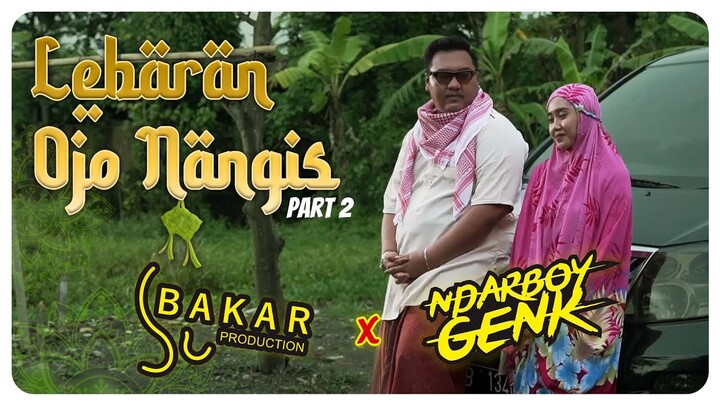 LEBARAN OJO NANGIS PART 2 l BAKAR EPS 156 X NDARBOY GANK l BALADA KAMPUNG RIWIL