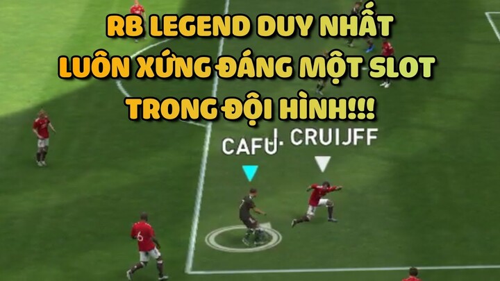 【RB LEGEND DUY NHẤT】XỨNG ĐÁNG HƠN NHỮNG GÌ CHỈ SỐ NÓI.... | PES 2021 MOBILE | TAP MOBILE GAMES