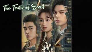 The Truth of Scent 🇨🇳 EP2 (ENGSUB)