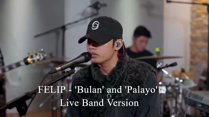 FELIP - 'Bulan' and 'Palayo' - #SuperiorSessions Live Band Version