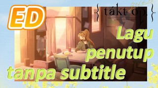 [Takt Op. Destiny] ED | Lagu penutup tanpa subtitle