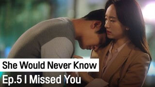 I Thought of You | She Would Never Know Ep.5