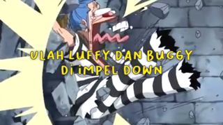 Ulah Luffy Dan Buggy Di Impel Down