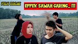 FILM KOCAK !! EFFEK SAWAH GARING | BINONG CINEMA