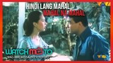 Hindi Lang Mahal, Mahal Na Mahal | Pag-Ibig Ko Sa Iyo'y Totoo | Watch Mo To
