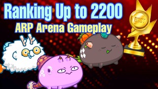 Axie Infinity Climbing the Ranks 2000 to 2200 MMR | ARP Arena Gameplay