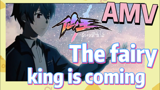 [The daily life of the fairy king]  AMV |  The fairy king is coming