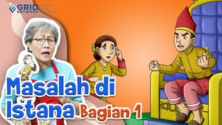 Dongeng Anak Indonesia - Masalah di Istana Bagian 1