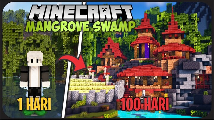 100 Hari di Minecraft Tapi di Mangrove Swamp Only ! - Desa diantara Tebing !