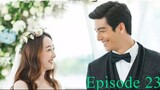 The Perfect Wedding Episode 23 English Sub