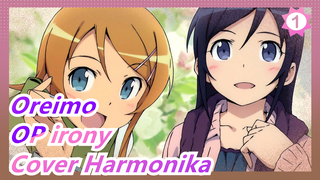 Oreimo-OP irony(Cover Harmonika)_1