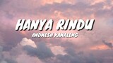 HANYA RINDU - Andmesh Kamaleng [ Lirik ] HD