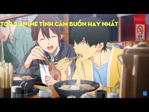 Top 5 anime tình cảm buồn hay nhất  ,tóm tắt nội dung anime [ Như Anime ]