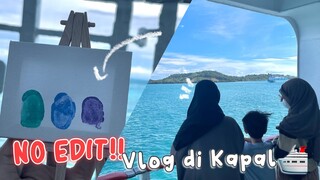 VLOG DI KAPAL!??🛳️ - main + ngelukis bareng adik aku di kapal🎨 - vlog real life#17