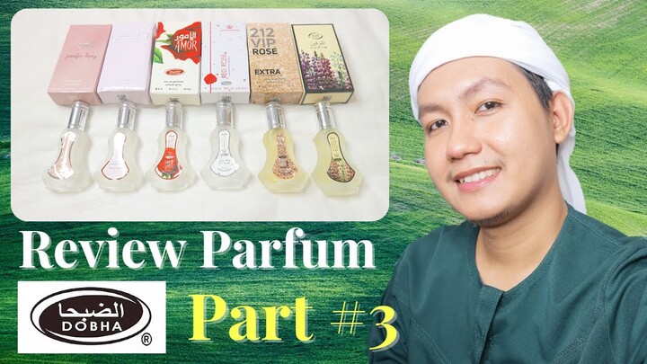 Review Parfum Dobha lagi part #3