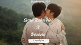 Sunn Raha Hai X Rozana/ Drama name: A secretly Love/ Thai BL Drama Series/ Hindi song Mix/ BL fmv 💕