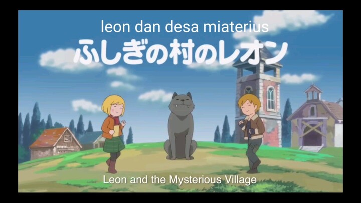 Leon dan desa misterius episode 2