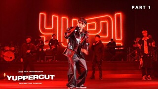 YUPPERCUT : PART 1 (FAN MEETING CONCERT) | YUPP!