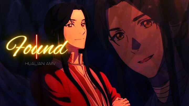 Hualian | I Found | Heaven Official's Blessing | AMV