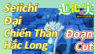 [The Fruit of Evolution]Đoạn Cut | Seiichi Đại Chiến Thần Hắc Long