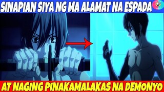 SINAPIAN SIYA NG MA ALAMAT NA DEMONYONG ESPADA AT NAGING PINAKAMALAKAS NA DEMON KING