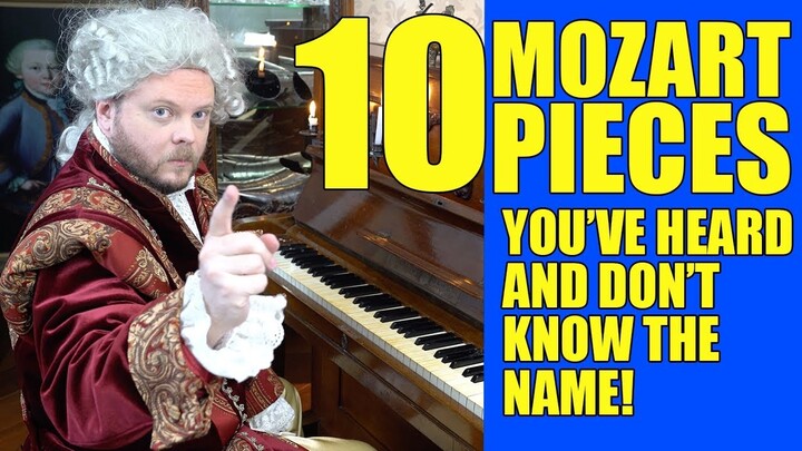 10 Mozart Pieces You've Heard And Don´t Know The Name