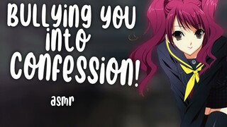 Bullying you into confession! ASMR Bully RP