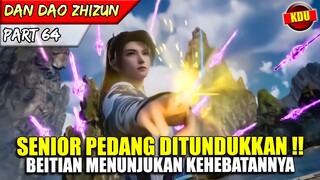 BEITIAN MEMBUAT SENIOR PEDANG TAK BERKUTIK !! - ALUR CERITA DONGHUA #DDZZ PART 64