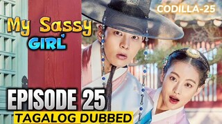 My Sassy Girl Episode 25 Tagalog