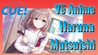 CUE!|Vẽ Anime Haruna Mutsuishi