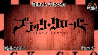 Black Clover Ep 1 TAgalog PArt 2