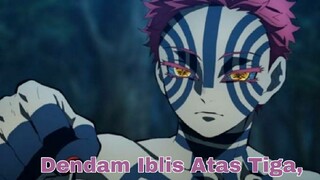 [Fandubb Indonesia] Kimetsu no yaiba || Pembalasan Akaza Bahasa Indonesia