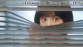 Extraordinary Attorney Woo - EP11 : จ้องยังไงให้คนที่ชอบเดินมา!