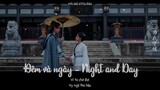 [MV + VIETSUB] OST Tích Hoa Chỉ / Đêm và Ngày/夜与昼- Lưu Chí Giai & Baby. J - Đỗ Trí Văn
