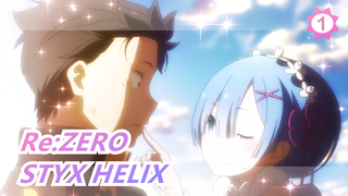 [Re:ZERO/MAD] ED-STYX HELIX| ซับภาษาจีน| เวอร์ชั่นเต็ม_1