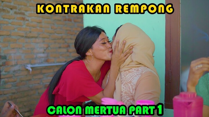 CALON MERTUA || KONTRAKAN REMPONG EPISODE 394