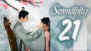 🇨🇳EP 21 | Serendipity (2025) [𝗛𝗔𝗥𝗗𝗖𝗢𝗗𝗘𝗗 EngSub]