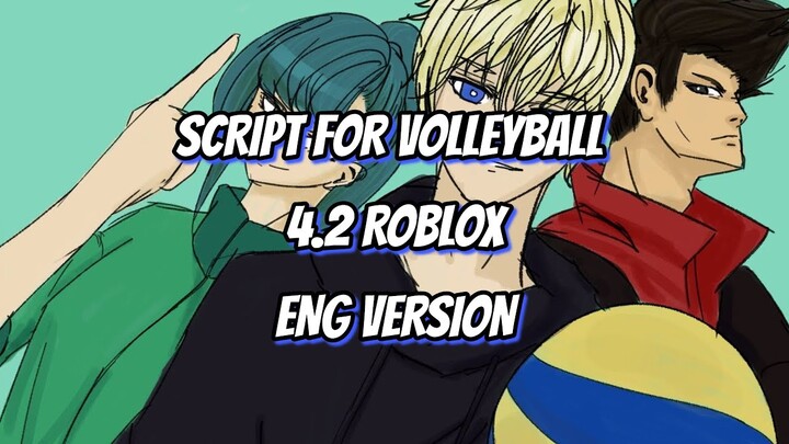 [ENG] SCRIPT FOR VOLLEYBALL 4.2 ROBLOX