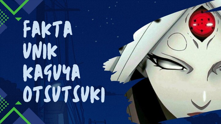 fakta unik kaguya otsutsuki