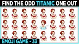Titanic Movie Odd One Out Emoji Game No 33 | Find The Odd One Out | Movie Puzzles With Answer