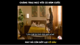 Phắc boi chính hiệu ngủ với cả đám cưới may mà bớt lại cô dâu