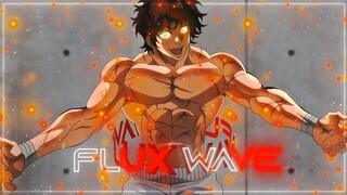 Baki Edit Badass Fluxwaves - [Edit/AMV] 4k