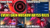 FULL INFO EVENT DRAW SKIN MOSKOV ABYSS MOBILE LEGENDS | 30 TOKEN DRAW GRATIS EVENT SKIN MOSKOV ABYSS