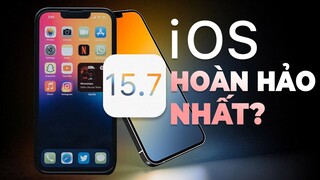 iOS 15.7 CHÍNH THỨC: QUAY XE với iOS 16, về với bản iOS HOÀN HẢO nhất hiện tại?