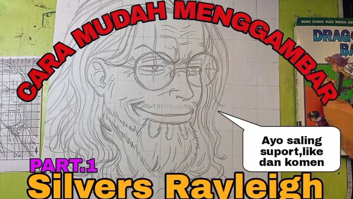 CARA YG SANGAT MUDAH MENGGAMBAR ANIME  PASTI BISA . SILVERS REYLEIGH,PART.1