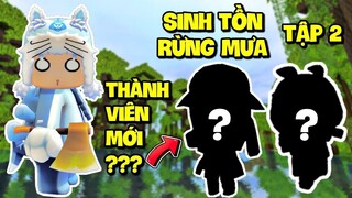 MEOWPEO SINH TỒN RỪNG MƯA MINI WORLD TẬP 2_TUYỂN THÊM 2 CU LI CỰC VIP ĐỂ XÂY NHÀ