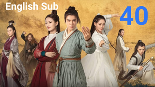 Heavenly Sword And Dragon Slaying Saber EP40 (EngSub 2019)