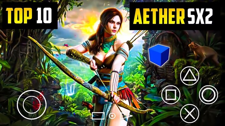 Top 10 Best Aether Sx2 Emulator Games For Android In Year 2022 | 10 High Graphics Aether Sx2 Games