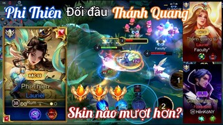 Phi Thiên đối đầu Thánh Quang, skin nào mượt hơn? Rum○●Lauriel / LIÊN QUÂN