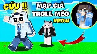 MẶP DORAM GIẢ MÈO RÙNG CON TROLL MEOWPEO VÌ DÁM CÃI LỜI MÌNH TRONG MINECRAFT